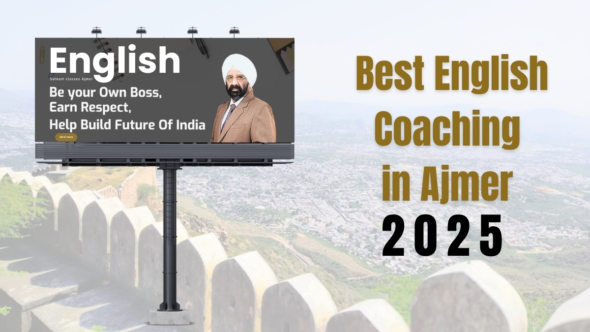 Best English Coaching in Ajmer 2025 – Learn Spoken English with Satnam English Classes